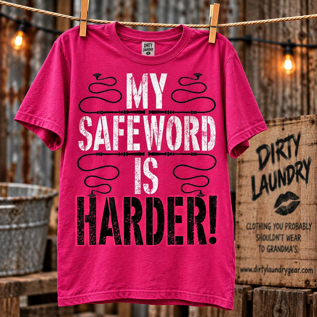 My Safe Word is Harder